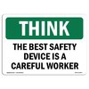 Signmission OSHA THINK Sign, Best Device Is Careful Worker, 10in X 7in Rigid Plastic, 7" W, 10" L, Landscape OS-TS-P-710-L-11879